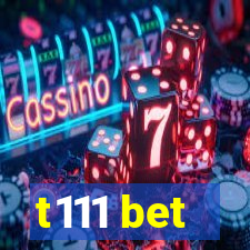 t111 bet